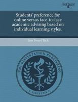 Students' Preference for Online Versus Face-To-Face Academic Advising Based on Individual Learning Styles 1244057916 Book Cover