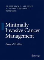 Minimally Invasive Cancer Management 1441912371 Book Cover