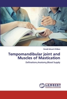 Tempomandibular joint and Muscles of Mastication 6202518960 Book Cover