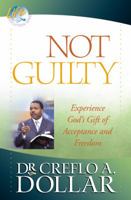Not Guilty: Experience God's Gift of Acceptance and Freedom (Life Solution) 1577943260 Book Cover
