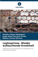 Leptospirose. Wieder auftauchende Krankheit 620687768X Book Cover