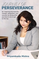 Journey of Perseverance: An entrepreneurial journey of perseverance towards the future 1922618306 Book Cover