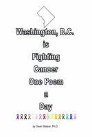 Washington, D.C. is Fighting Cancer One Poem a Day null Book Cover