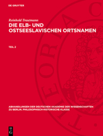 Reinhold Trautmann: Die Elb- Und Ostseeslavischen Ortsnamen. Teil 2 3112759567 Book Cover