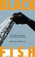 Black Fish: How to fish, and stories of the wata, kin & community 1836810261 Book Cover