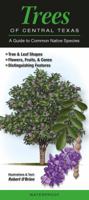 Trees of Central Texas: A Guide to Common Native Species 0982490526 Book Cover