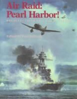 Air Raid, Pearl Harbor!: Recollections of a Day of Infamy 0870210866 Book Cover