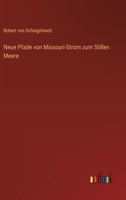 Neue Pfade von Missouri-Strom zum Stillen Meere 3368533282 Book Cover