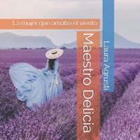 Maestro Delicia: La mujer que amaba el viento (Spanish Edition) B08CJXDMHY Book Cover
