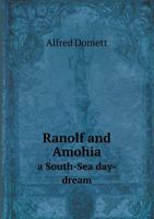 Ranolf and Amohia a South-Sea Day-Dream 1241102821 Book Cover