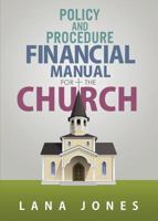 Policy and Procedure Financial Manual for the Church 1682079724 Book Cover