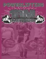 Powerlifting 1rm Method 1786230356 Book Cover