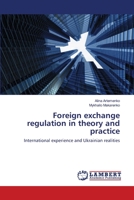 Foreign exchange regulation in theory and practice 6139846366 Book Cover