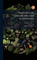 NatÃ1/4rliche Geschichte der Schöpfung (German Edition) 1024646440 Book Cover