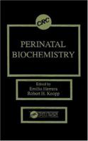 Perinatal Biochemistry 0849369444 Book Cover