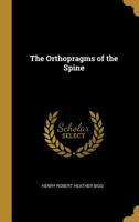 The Orthopragms of the Spine 0469098945 Book Cover
