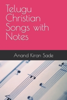 Telugu Christian Songs with Notes B0B8BRSQPZ Book Cover