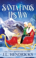 Santa Finds His Way: Paranormal Light Romance and Adventure (Misfit Island) 1952634474 Book Cover