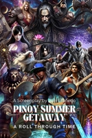 Pinoy Summer Getaway: A Roll Through Time B0DWKPHWP6 Book Cover