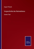 Vorgeschichte Des Rationalismus, Zweiter und lezter Theil 0270351191 Book Cover