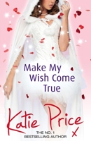 Make My Wish Come True 1780893485 Book Cover