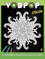 Vodpop Color 4: 25 coloring mandalas and pictures 249457403X Book Cover