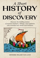 A Short History of Discovery 1761538837 Book Cover