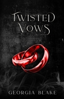 Twisted Vows (Twisted Billionaires) B0FG2BFKWK Book Cover