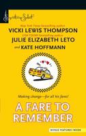 A Fare To Remember: Just Whistle + Driven to Distraction + Taken for a Ride 0373837089 Book Cover
