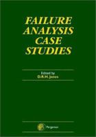 Failure Analysis Case Studies 0080433383 Book Cover