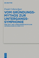 Vom Gr�ndungsmythos Zur Untergangssymphonie: Eine Text- Und Literaturgeschichtliche Untersuchung Zu 1k�n 11-14 3110425157 Book Cover