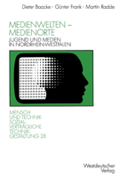 Medienwelten Medienorte: Jugend Und Medien in Nordrhein-Westfalen 3531123203 Book Cover