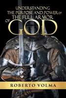 Understanding the Purpose and Power of the Full Armor of God 1639031081 Book Cover