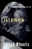 The Listener: A Psychoanalyst Examines His Life 0393047830 Book Cover