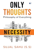 Only Thoughts: Philosophy of Everything 9356483442 Book Cover