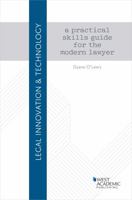 Legal Innovation & Technology: A Practical Skills Guide for the Modern Lawyer 163659574X Book Cover