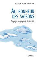 Au Bonheur Des Saisons: Voyage Au Pays de La Meteo 2246580919 Book Cover