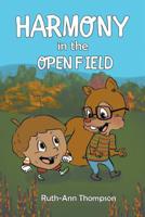 Harmony in the Open Field 1643980858 Book Cover