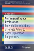 Commercial Space Exploration: Potential Contributions of Private Actors to Space Exploration Programmes 3030157504 Book Cover