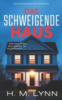 Das Schweigende Haus (German Edition) B0FJ22SD9J Book Cover