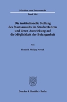 Die Institutionelle Stellung Des Staatsanwalts Im Strafverfahren Und Deren Auswirkung Auf Die Moglichkeit Der Befangenheit (German Edition) 3428192745 Book Cover