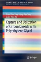 Capture and Utilization of Carbon Dioxide with Polyethylene Glycol 3642312675 Book Cover