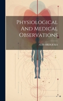 Physiological And Medical Observations 1020966866 Book Cover