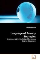 Language of Poverty Strategies: Implemented in the Urban Elementary Science Classroom 3639148487 Book Cover