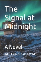 The Signal at Midnight: A Novel B0H48MGNW4 Book Cover