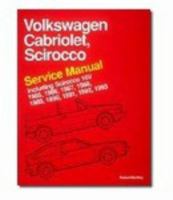 Volkswagen Cabriolet, Scirocco Service Manual 1985, 1986, 1987, 1988, 1989, 1990, 1991, 1992, 1993 Including Scirocco 16V (Volkswagen) 0837603625 Book Cover