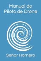 Manual do Piloto de Drone B0BRDJ1GJP Book Cover