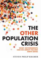 The Other Population Crisis: What Governments Can Do about Falling Birth Rates 1421411709 Book Cover