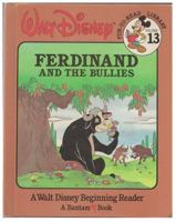 Ferdinand and the Bullies (Disney Fun-to-Read, Vol. 13) 1885222254 Book Cover