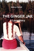 The Ginger Jar: A Love Sory 1764258401 Book Cover